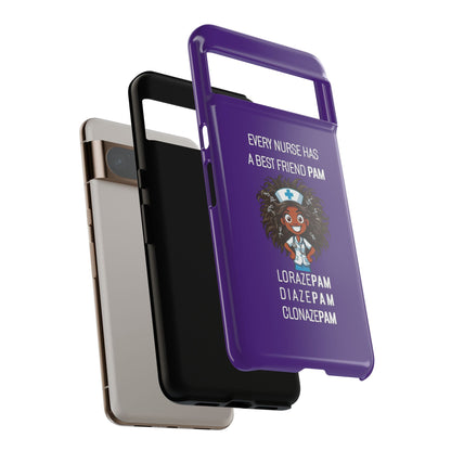 Nurse Google Pixel Tough Case - Every Nurse Has a Friend Named PAM Design (2) - Dark Purple