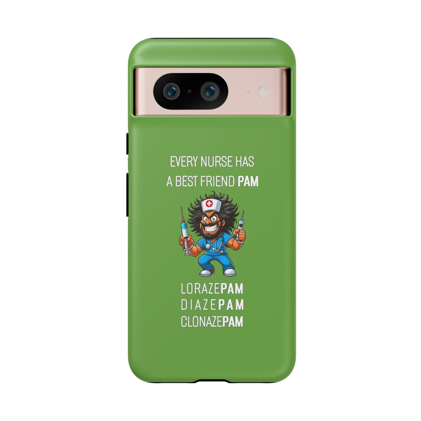 Nurse Google Pixel Tough Case - Every Nurse Has a Friend Named PAM Design (6) - Green