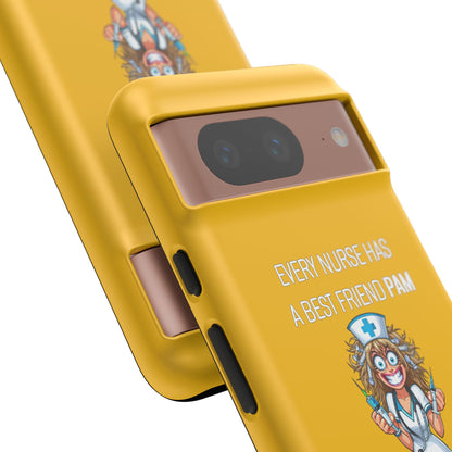 Nurse Google Pixel Tough Case - Every Nurse Has a Friend Named PAM Design (4) - Yellow