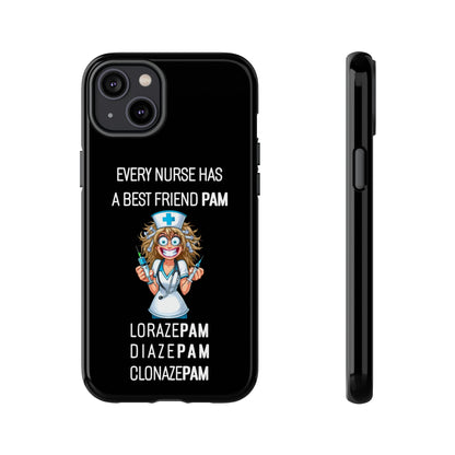 Nurse iPhone Tough Case - Every Nurse Has a Friend Named PAM Design (4) - Black