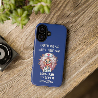 Nurse iPhone Tough Case - Every Nurse Has a Friend Named PAM Design (1) - Dark Blue