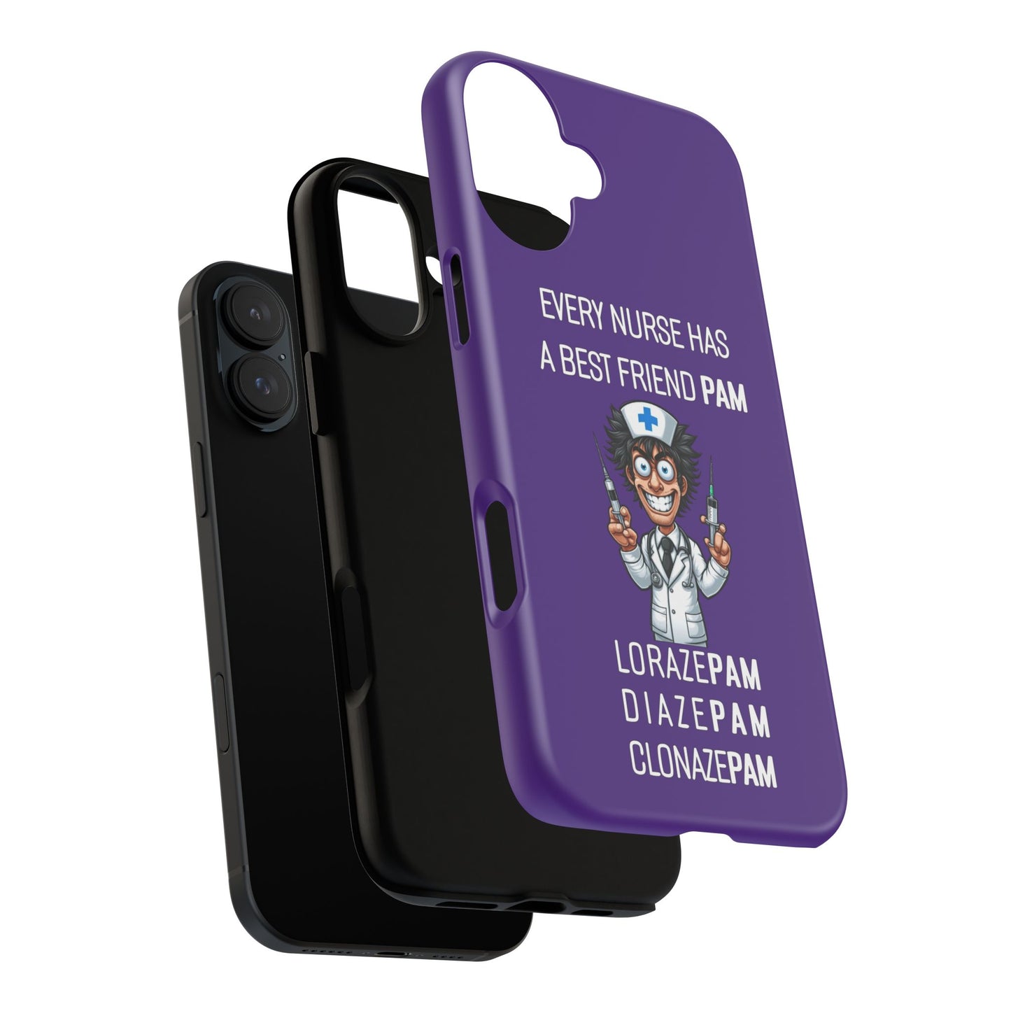 Nurse iPhone Tough Case - Every Nurse Has a Friend Named PAM Design (5) - Dark Purple