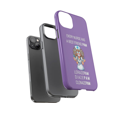 Nurse iPhone Tough Case - Every Nurse Has a Friend Named PAM Design (4) - Light Purple