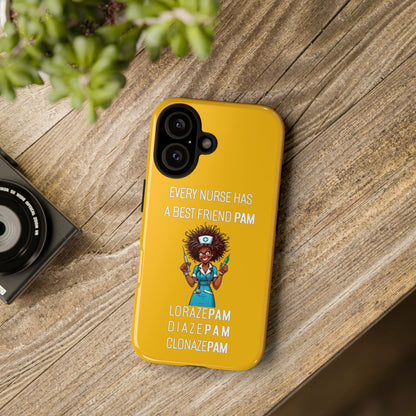 Nurse iPhone Tough Case - Every Nurse Has a Friend Named PAM Design (3) - Yellow