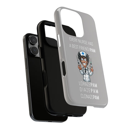 Nurse iPhone Tough Case - Every Nurse Has a Friend Named PAM Design (5) - Light Grey