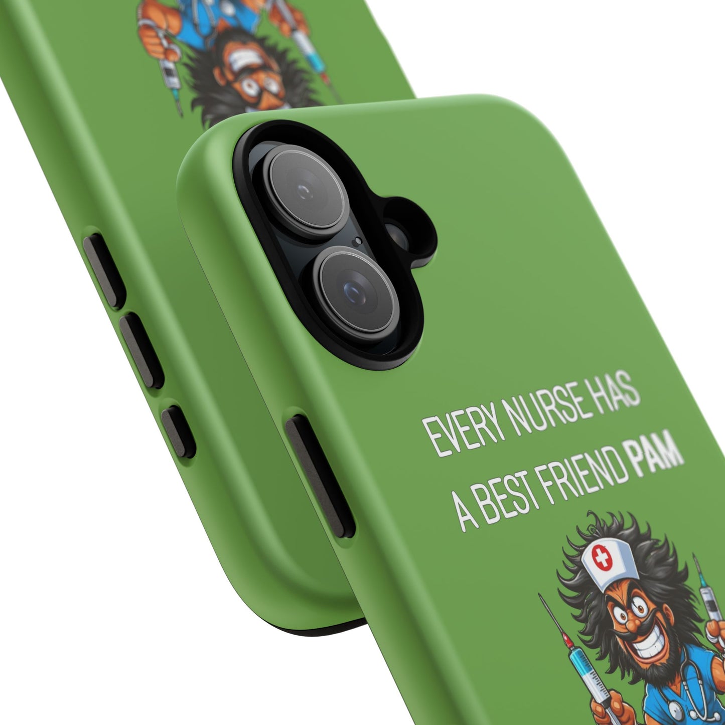 Nurse iPhone Tough Case - Every Nurse Has a Friend Named PAM Design (6) - Green