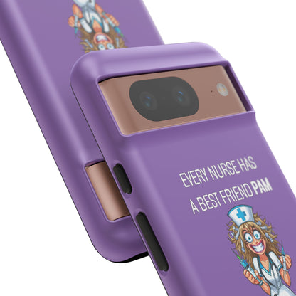 Nurse Google Pixel Tough Case - Every Nurse Has a Friend Named PAM Design (4) - Light Purple