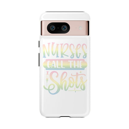 Google Pixel Tough Case - Nurses Call The Shots - White