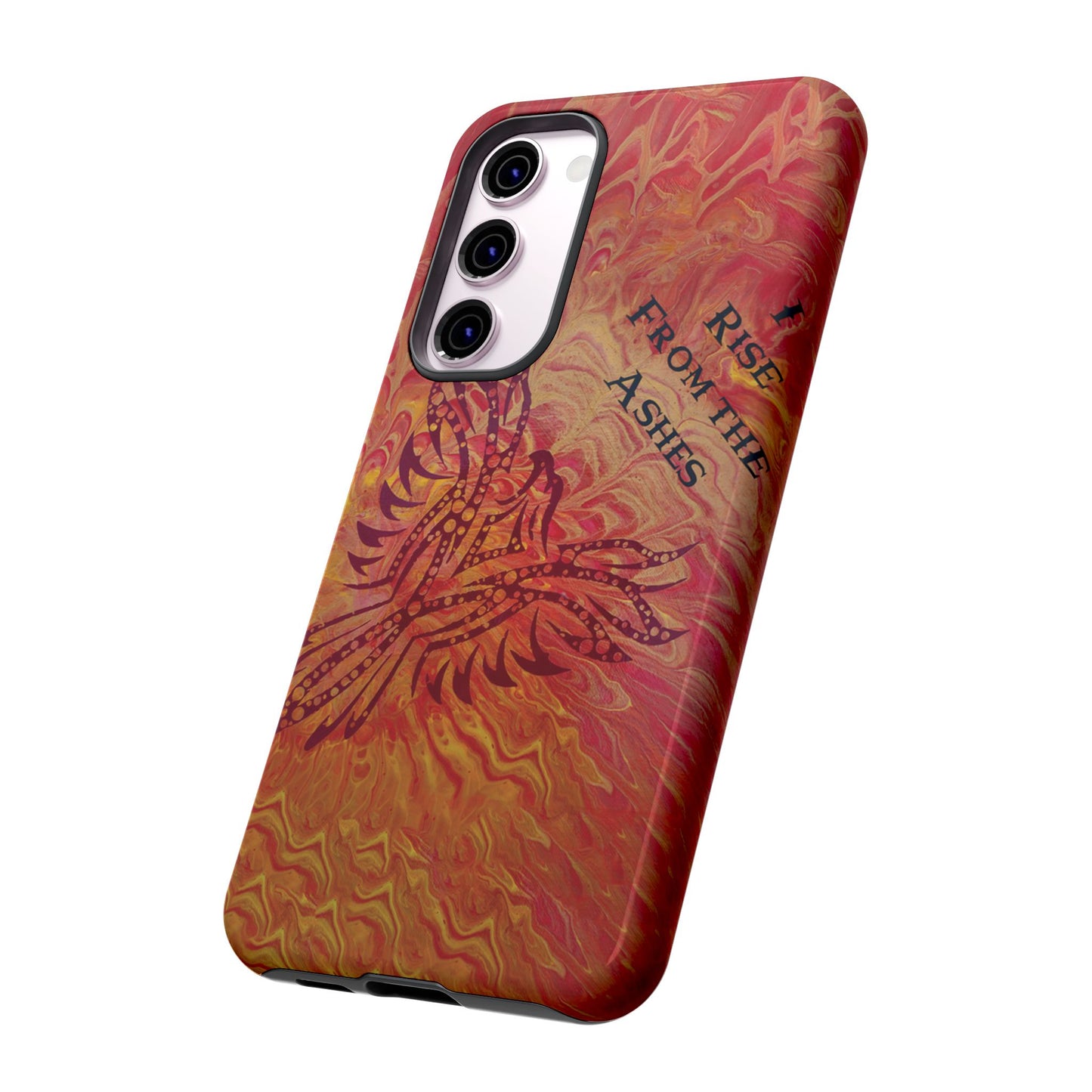 Tough Case - Samsung Galaxy - I Rise From the Ashes