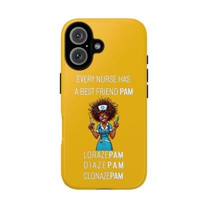 Nurse iPhone Tough Case - Every Nurse Has a Friend Named PAM Design (3) - Yellow