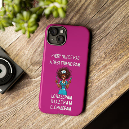 Nurse iPhone Tough Case - Every Nurse Has a Friend Named PAM Design (3) - Pink