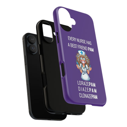 Nurse iPhone Tough Case - Every Nurse Has a Friend Named PAM Design (4) - Dark Purple