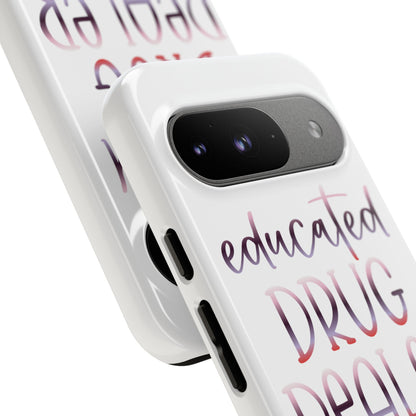 Google Pixel Tough Case - Educated Drug Dealer - White