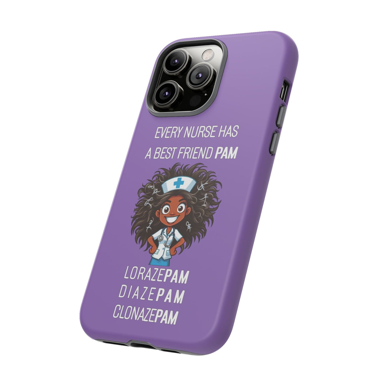 Nurse iPhone Tough Case - Every Nurse Has a Friend Named PAM Design (2) - Light Purple