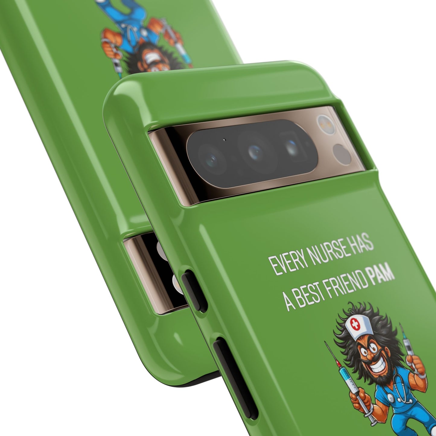 Nurse Google Pixel Tough Case - Every Nurse Has a Friend Named PAM Design (6) - Green