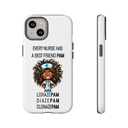 Nurse iPhone Tough Case - Every Nurse Has a Friend Named PAM Design (2) - White