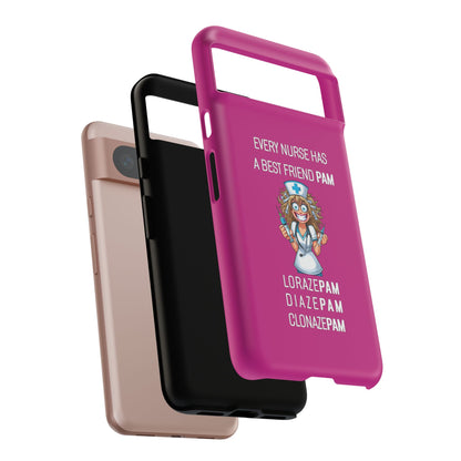 Nurse Google Pixel Tough Case - Every Nurse Has a Friend Named PAM Design (4) - Pink