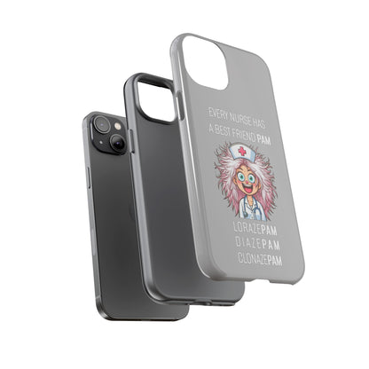 Nurse iPhone Tough Case - Every Nurse Has a Friend Named PAM Design (1) - Light Grey