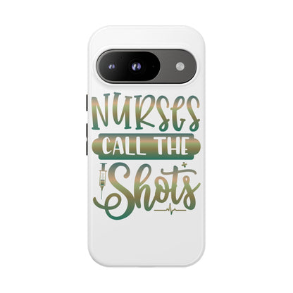 Google Pixel Tough Case - Nurses Call The Shots - White