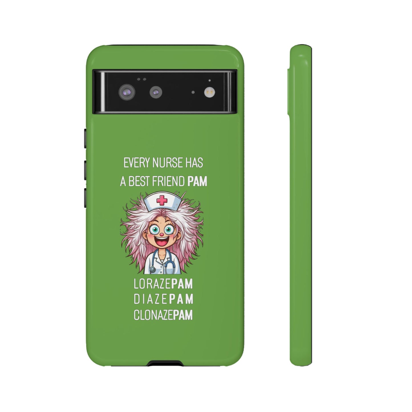 Nurse Google Pixel Tough Case - Every Nurse Has a Friend Named PAM Design (1) - Green