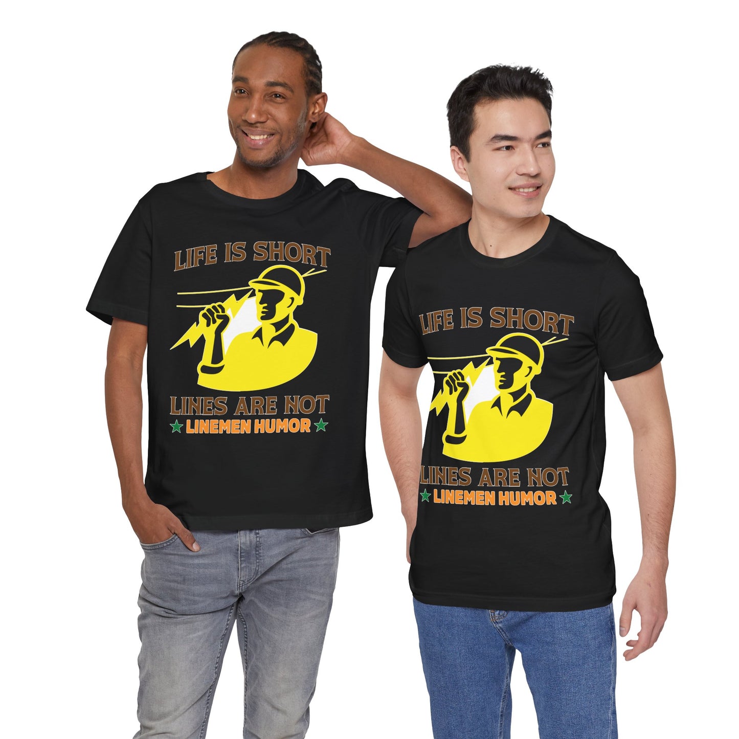 Lineman T-shirt - Life Is Short Lines Are Not-color