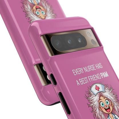 Nurse Google Pixel Tough Case - Every Nurse Has a Friend Named PAM Design (1) - Light Pink