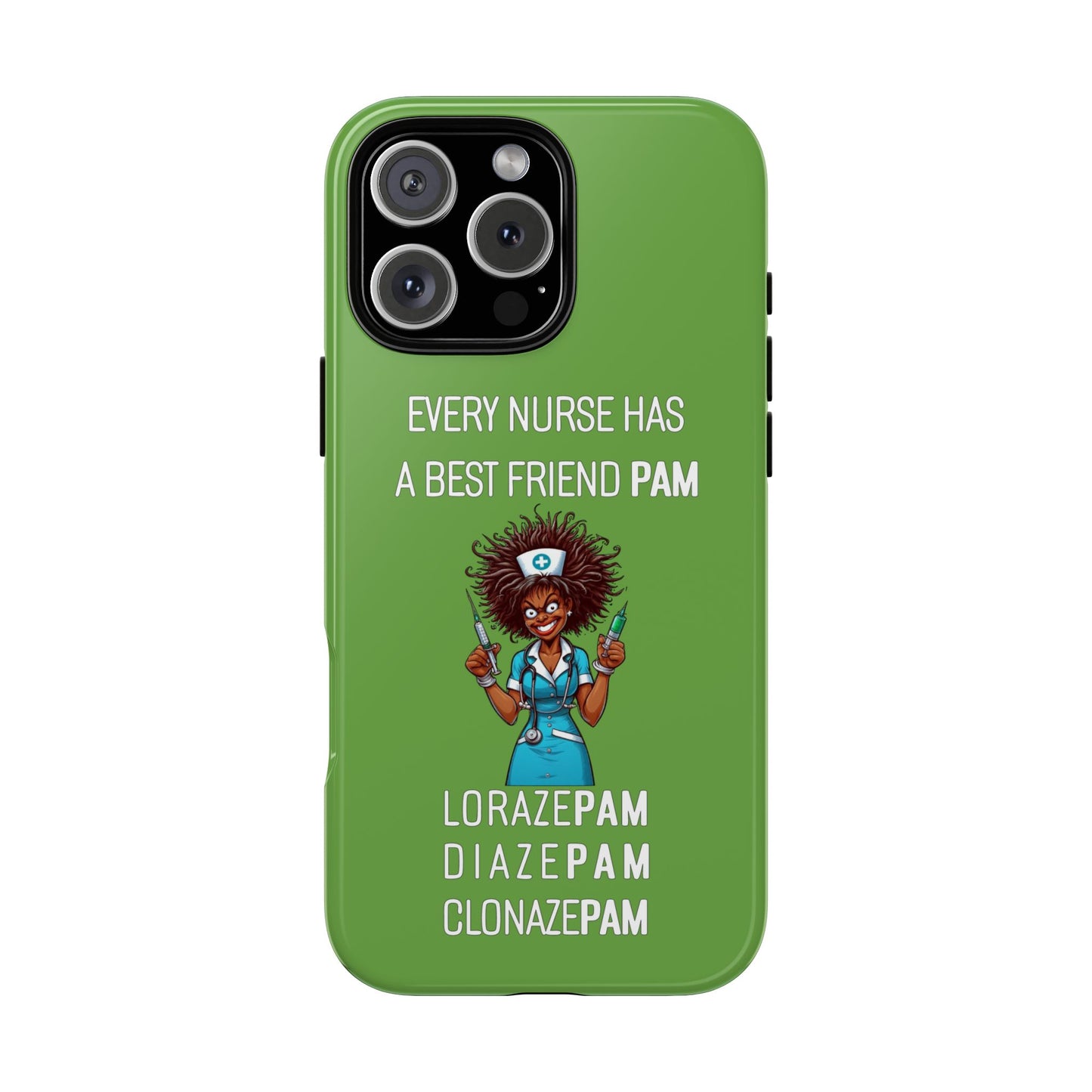 Nurse iPhone Tough Case - Every Nurse Has a Friend Named PAM Design (3) - Green