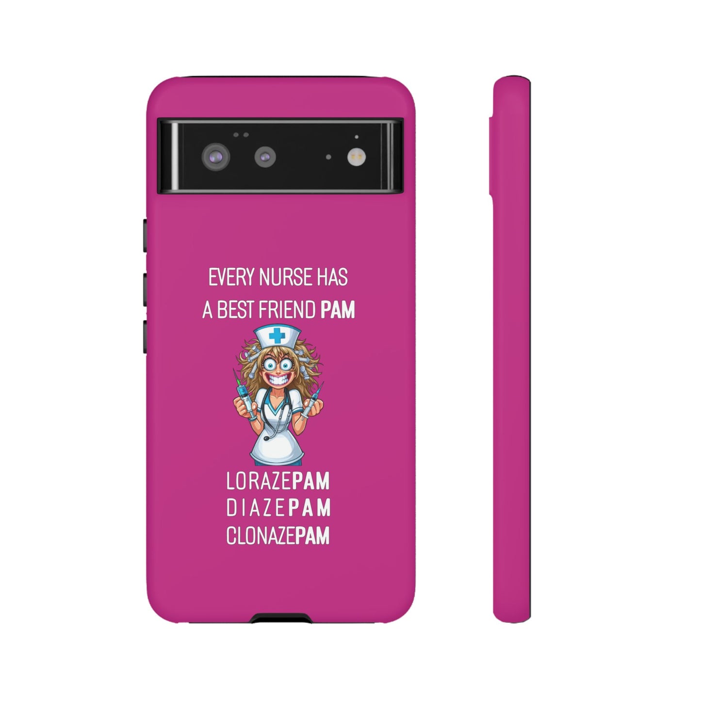 Nurse Google Pixel Tough Case - Every Nurse Has a Friend Named PAM Design (4) - Pink