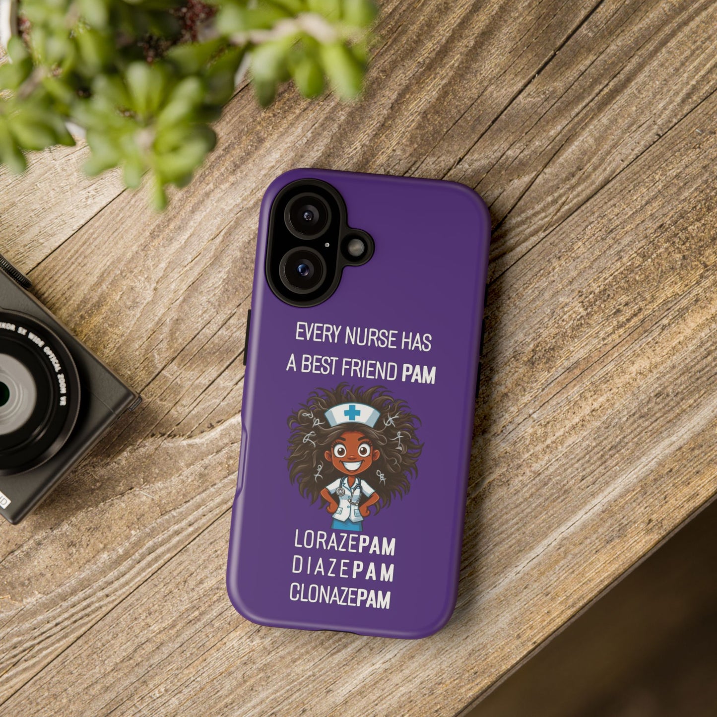 Nurse iPhone Tough Case - Every Nurse Has a Friend Named PAM Design (2) - Dark Purple