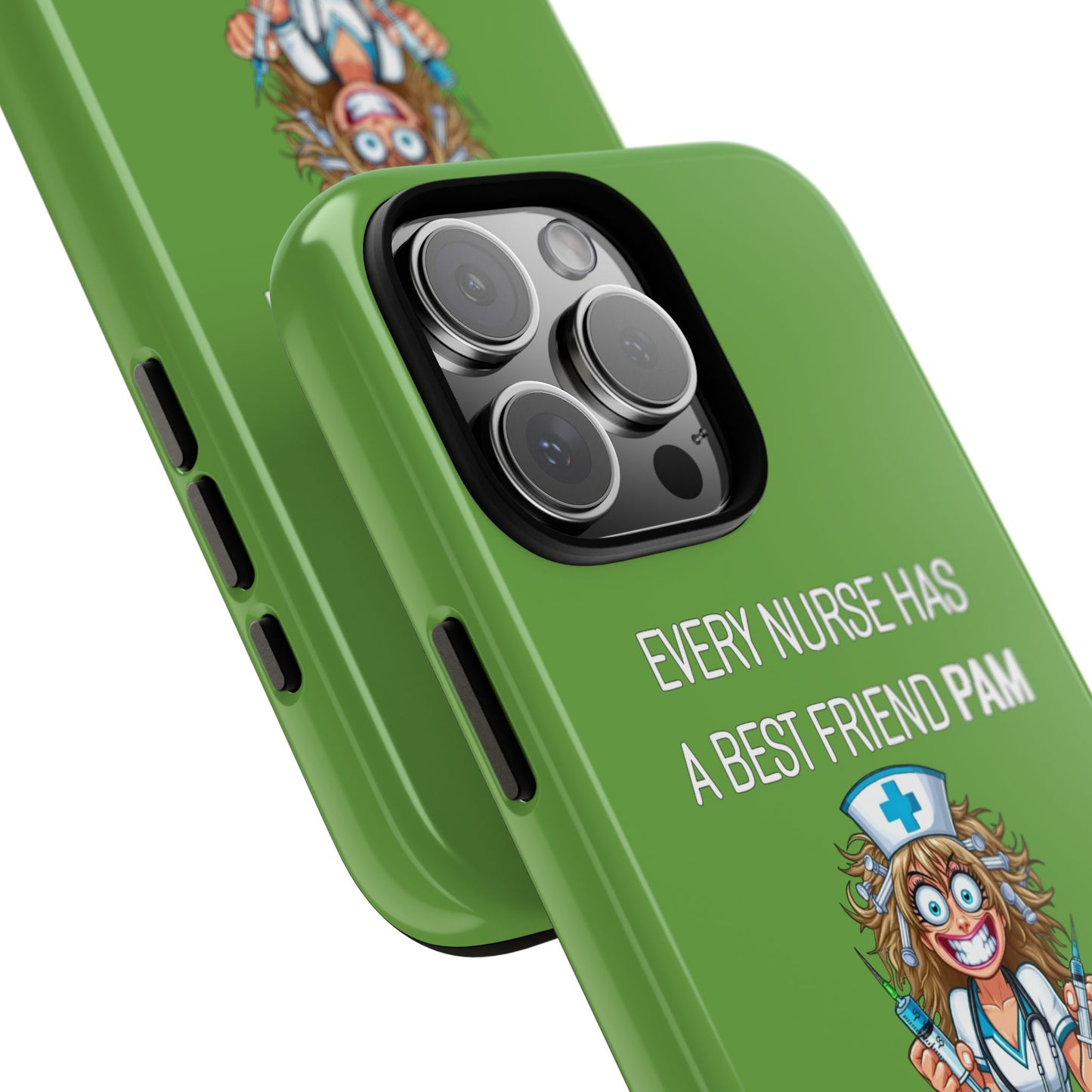 Nurse iPhone Tough Case - Every Nurse Has a Friend Named PAM Design (4) - Green