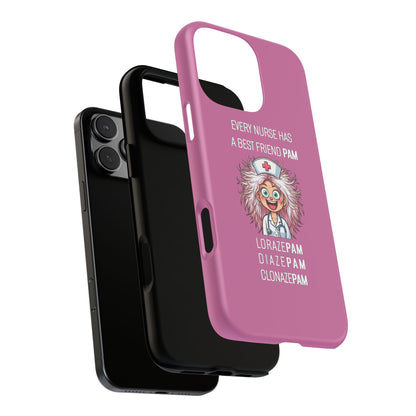 Nurse iPhone Tough Case - Every Nurse Has a Friend Named PAM Design (1) - Light Pink