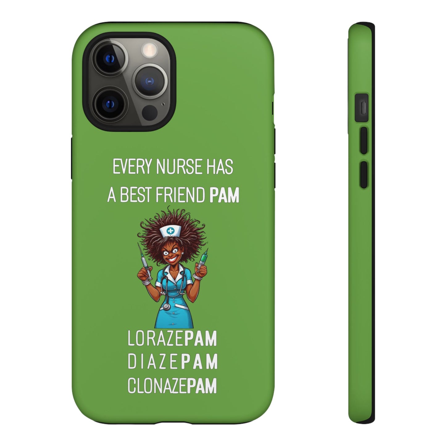 Nurse iPhone Tough Case - Every Nurse Has a Friend Named PAM Design (3) - Green