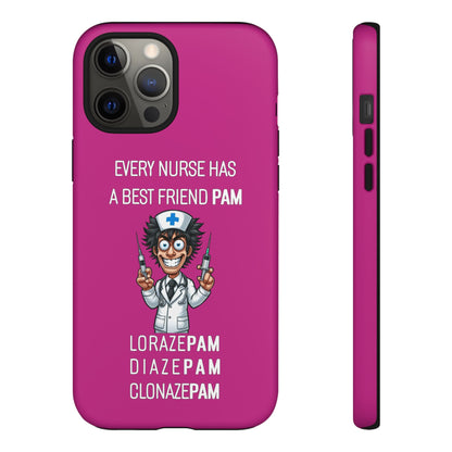 Nurse iPhone Tough Case - Every Nurse Has a Friend Named PAM Design (5) - Pink