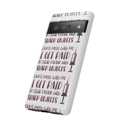 Google Pixel Tough Case - Don't Mess With Me I Get Paid To Stab People  - White
