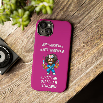 Nurse iPhone Tough Case - Every Nurse Has a Friend Named PAM Design (6) - Pink