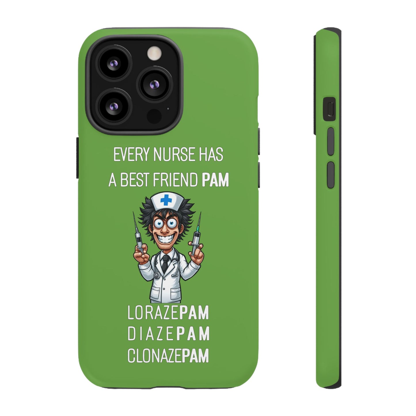 Nurse iPhone Tough Case - Every Nurse Has a Friend Named PAM Design (5) - Green