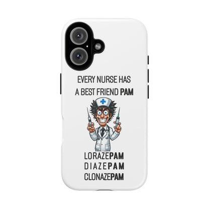 Nurse iPhone Tough Case - Every Nurse Has a Friend Named PAM Design (5) - White