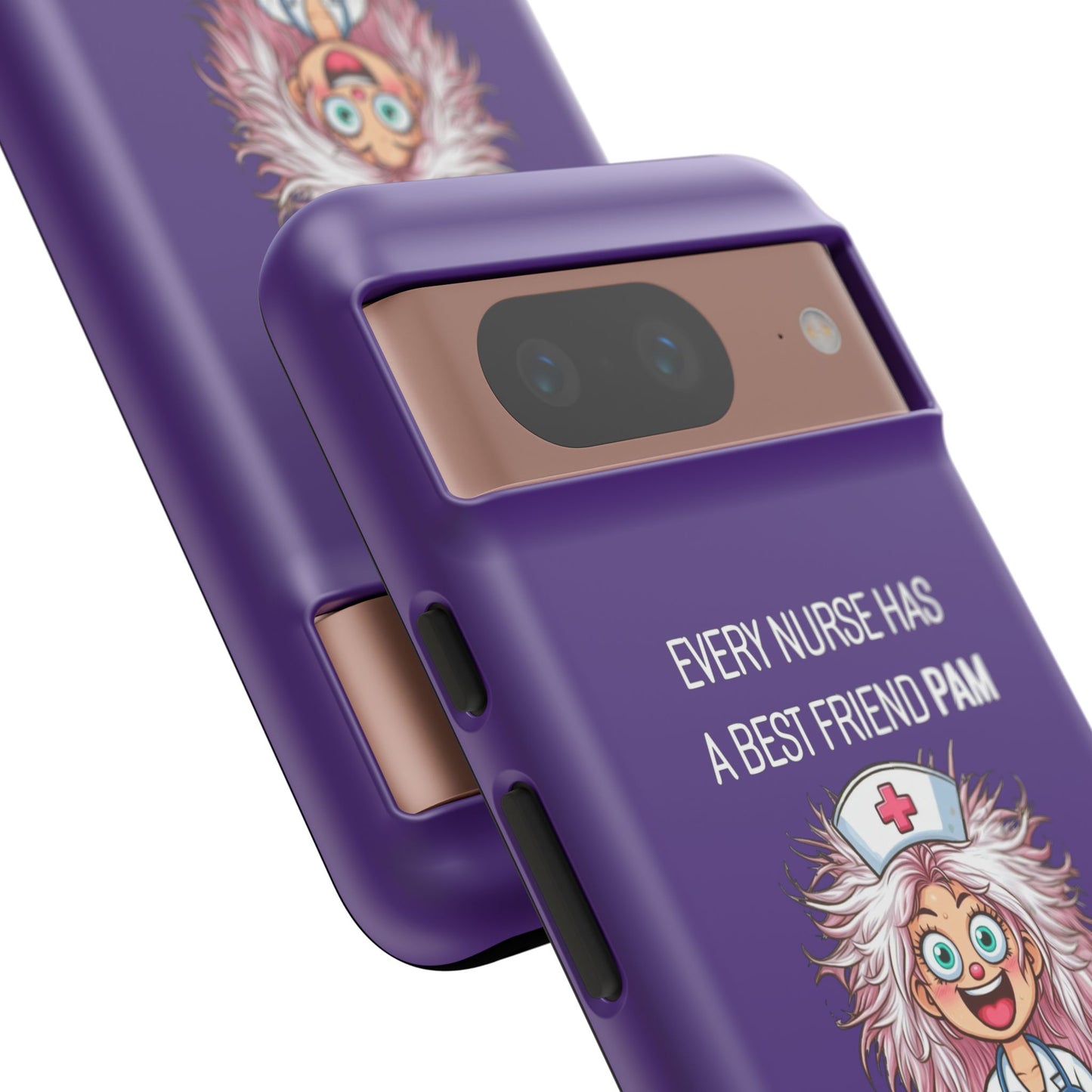 Nurse Google Pixel Tough Case - Every Nurse Has a Friend Named PAM Design (1) - Dark Purple