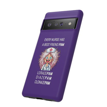 Nurse Google Pixel Tough Case - Every Nurse Has a Friend Named PAM Design (1) - Dark Purple