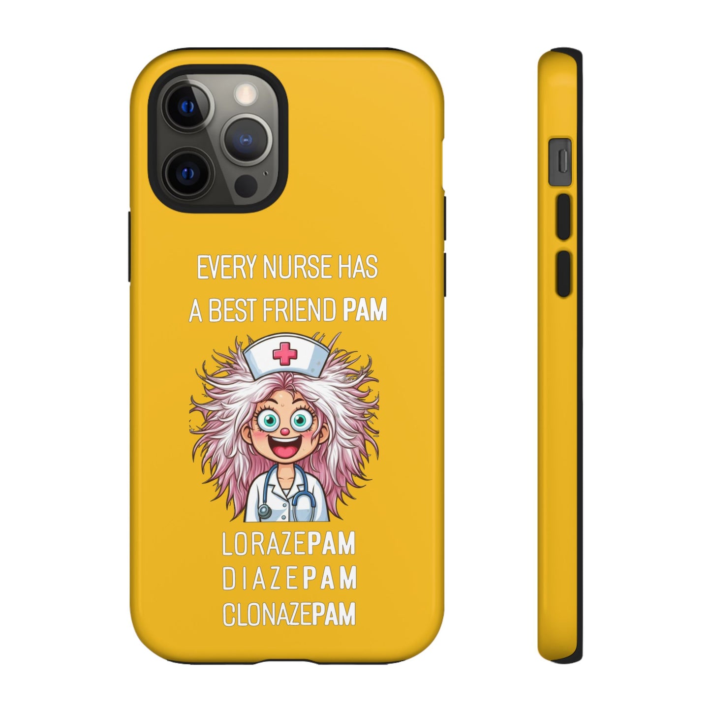 Nurse iPhone Tough Case - Every Nurse Has a Friend Named PAM Design (1) - Yellow