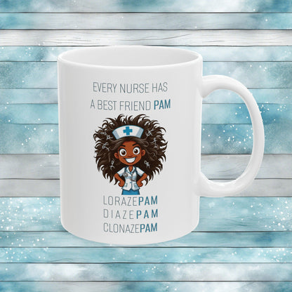 Nurses Best Friend PAM (2) Ceramic Mug, (11oz, 15oz)