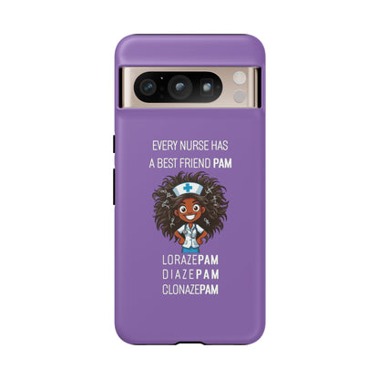 Nurse Google Pixel Tough Case - Every Nurse Has a Friend Named PAM Design (2) - Light Purple