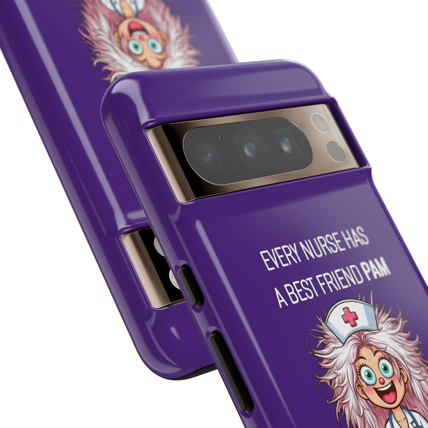 Nurse Google Pixel Tough Case - Every Nurse Has a Friend Named PAM Design (1) - Dark Purple