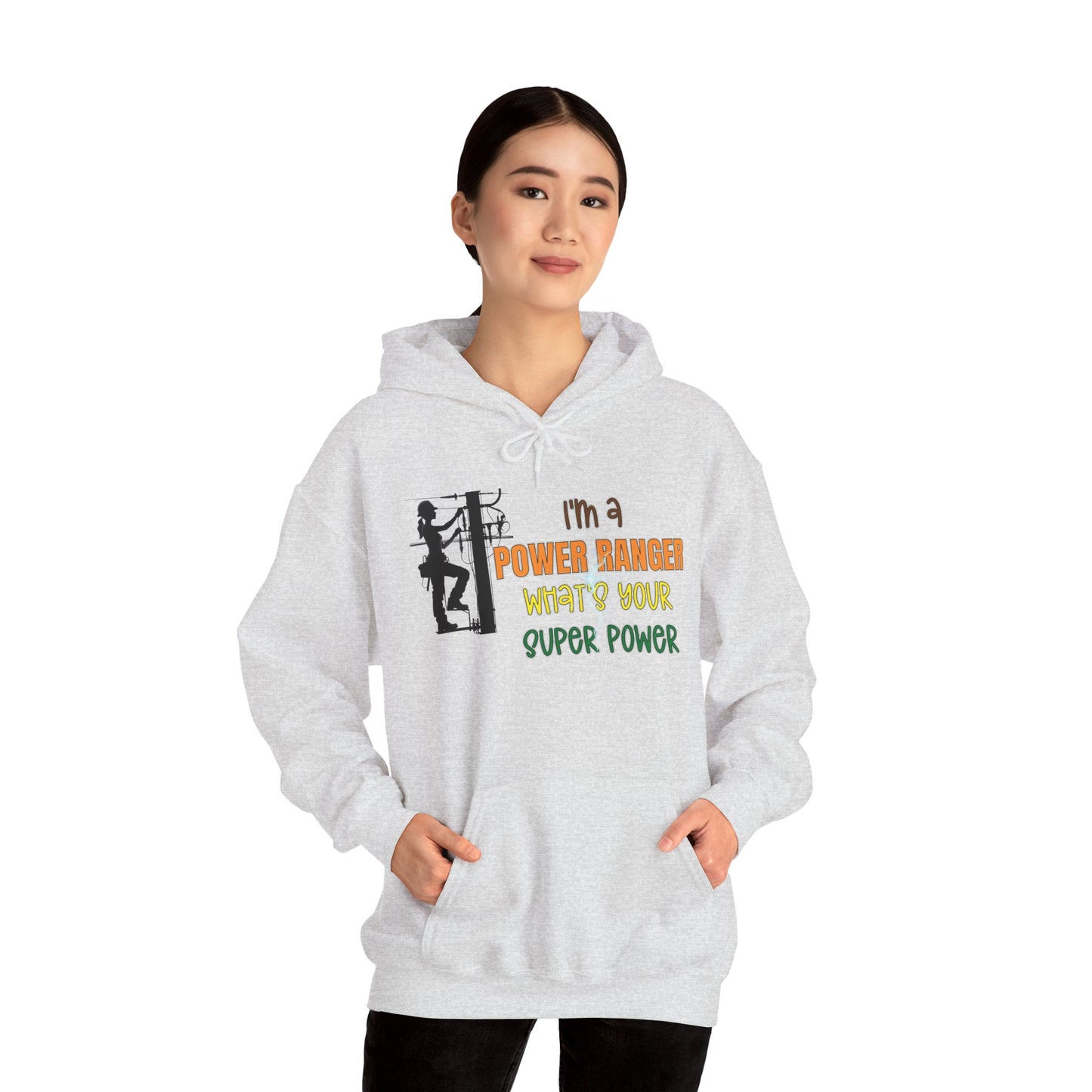 Gildan Hoodie - I'm a Power Ranger What's Your Super Power (female)