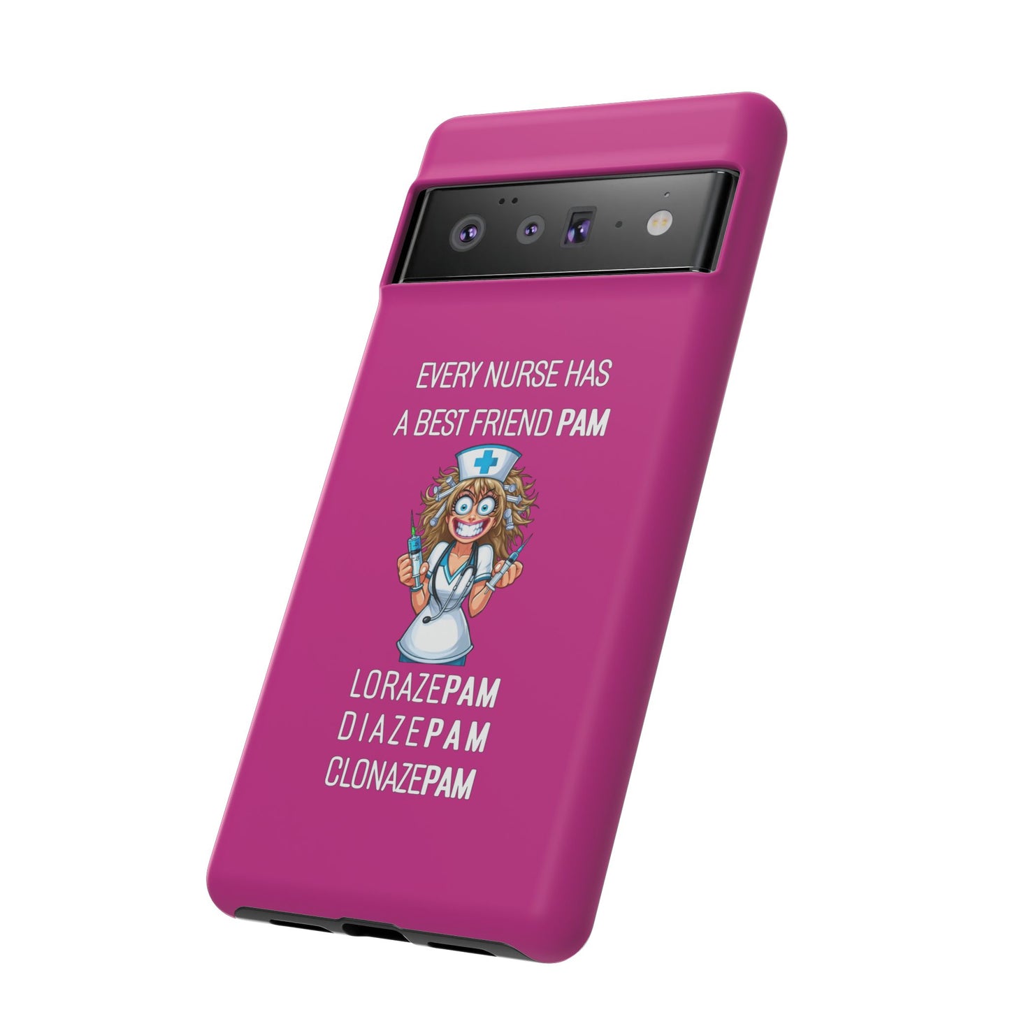 Nurse Google Pixel Tough Case - Every Nurse Has a Friend Named PAM Design (4) - Pink