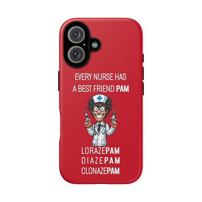 Nurse iPhone Tough Case - Every Nurse Has a Friend Named PAM Design (5) - Dark Red