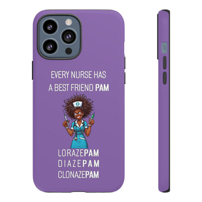 Nurse iPhone Tough Case - Every Nurse Has a Friend Named PAM Design (3) - Light Purple