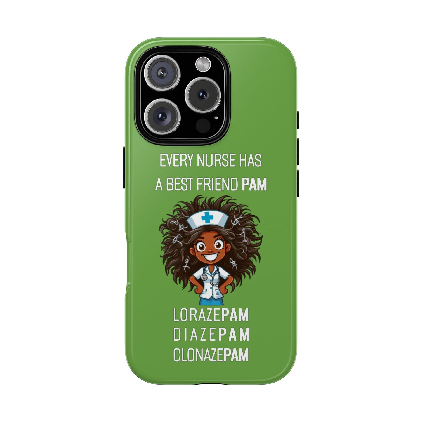 Nurse iPhone Tough Case - Every Nurse Has a Friend Named PAM Design (2) - Green