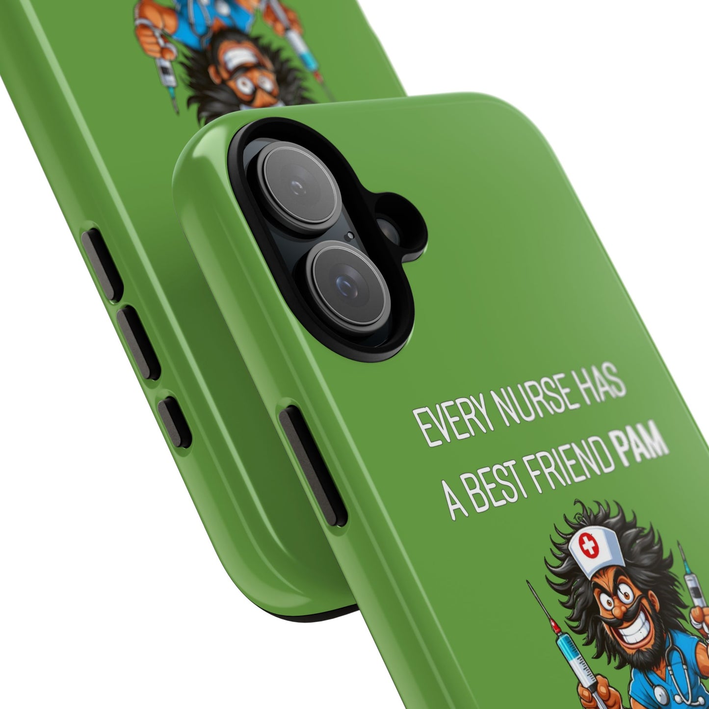 Nurse iPhone Tough Case - Every Nurse Has a Friend Named PAM Design (6) - Green