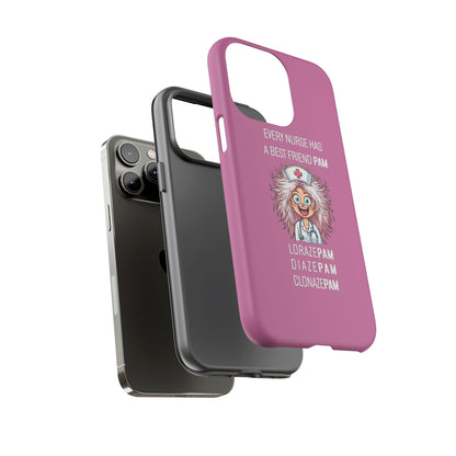 Nurse iPhone Tough Case - Every Nurse Has a Friend Named PAM Design (1) - Light Pink